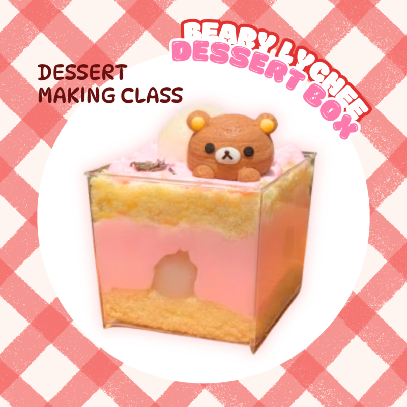 SugarRush - Beary Lychee Dessert Box [15, 21, 22, & 28 Feb]